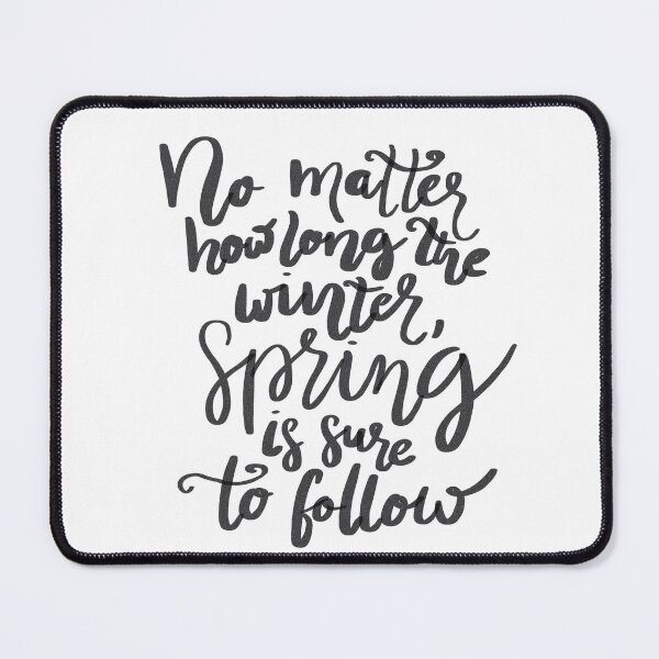Item preview, No matter how long the winter, spring is sure to follow motivational Quote designed and sold by ManifestoDesign.