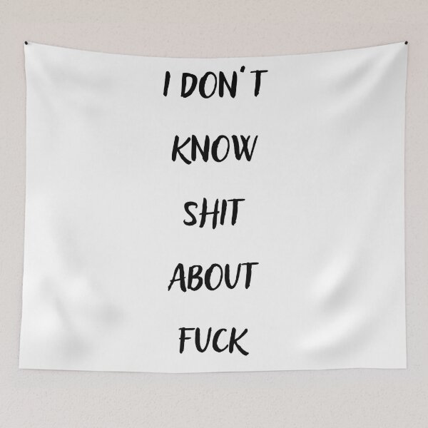 Item preview, I DON’T KNOW SHIT ABOUT FUCK RUTH LANGMORE QUOTE OZARK designed and sold by Pexxaa.