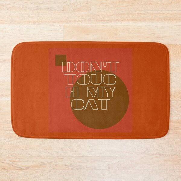 Item preview, Don't touch my cat designed and sold by Bau-Composito.