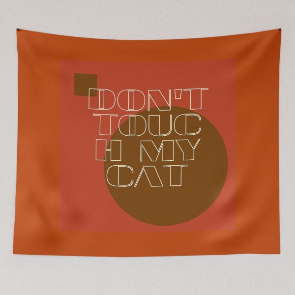 Item preview, Don't touch my cat designed and sold by Bau-Composito.