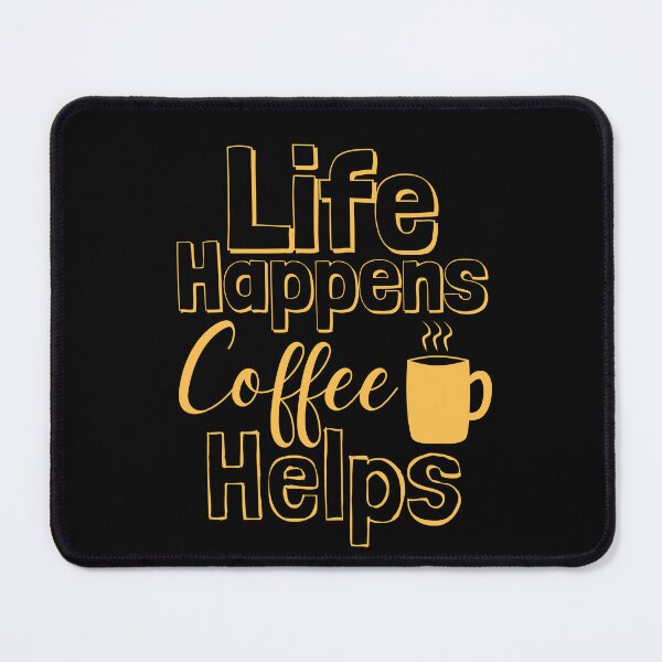 Item preview, Life Happens Coffee Helps - daffodil yellow designed and sold by BTCelebration.