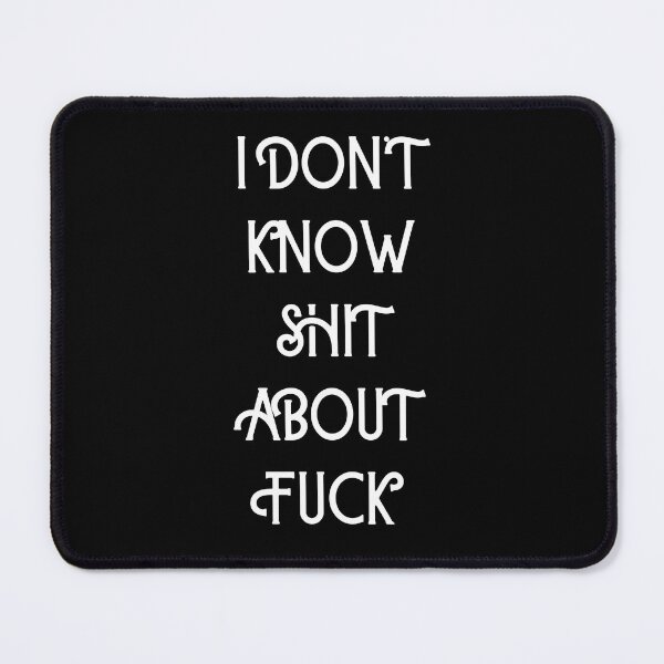 Item preview, I DON’T KNOW SHIT ABOUT FUCK RUTH LANGMORE QUOTE OZARK designed and sold by Pexxaa.