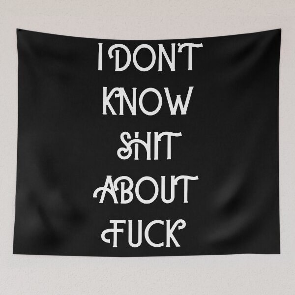 Item preview, I DON’T KNOW SHIT ABOUT FUCK RUTH LANGMORE QUOTE OZARK designed and sold by Pexxaa.