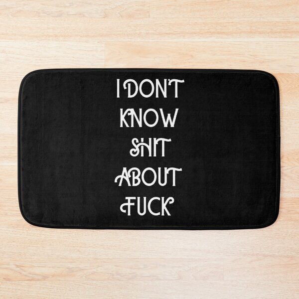 Item preview, I DON’T KNOW SHIT ABOUT FUCK RUTH LANGMORE QUOTE OZARK designed and sold by Pexxaa.