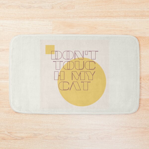 Item preview, Don't touch my cat designed and sold by Bau-Composito.