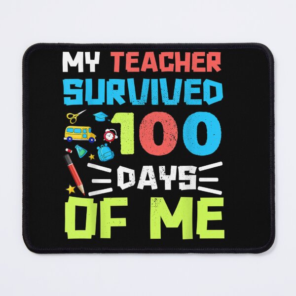 Item preview, My Teacher Survived 100 Days of Me School Teacher 100th Day  designed and sold by Cailyfixnity.
