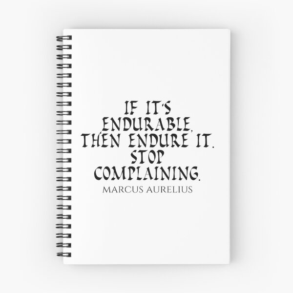 Item preview, Marcus Aurelius Quote - If Its Endurable Then Endure It Stop Complaining - Endure - Black designed and sold by PhiloJourney.