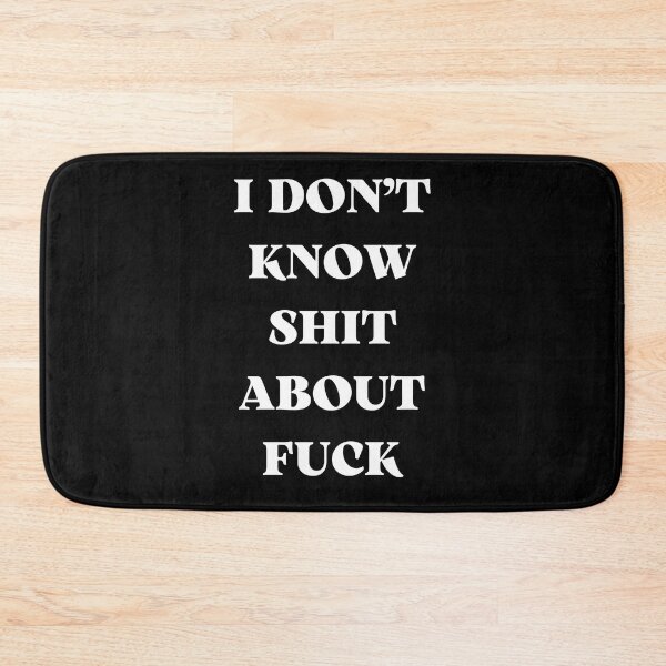 Item preview, I DON’T KNOW SHIT ABOUT FUCK RUTH LANGMORE QUOTE OZARK designed and sold by Pexxaa.