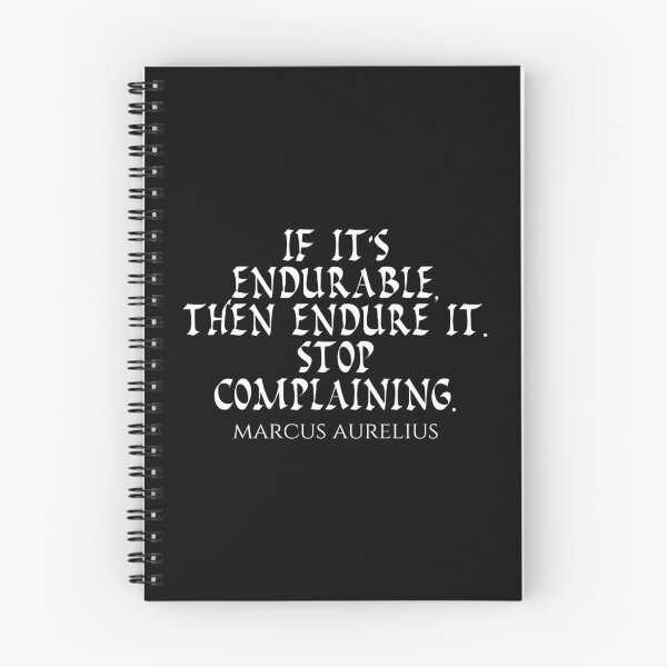 Item preview, Marcus Aurelius Quote - If Its Endurable Then Endure It Stop Complaining - Endure - White designed and sold by PhiloJourney.