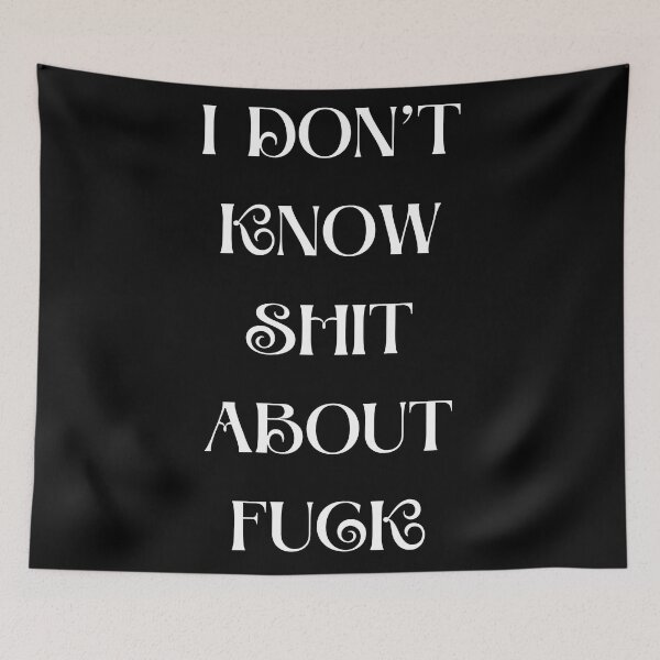Item preview, I DON’T KNOW SHIT ABOUT FUCK RUTH LANGMORE QUOTE OZARK designed and sold by Pexxaa.