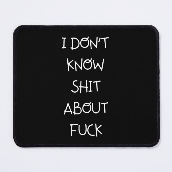 Item preview, I DON’T KNOW SHIT ABOUT FUCK RUTH LANGMORE QUOTE OZARK designed and sold by Pexxaa.