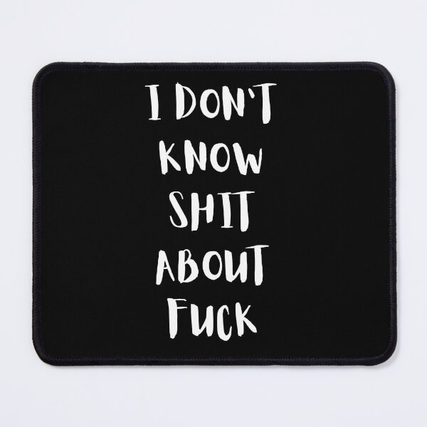 Item preview, I DON’T KNOW SHIT ABOUT FUCK RUTH LANGMORE QUOTE OZARK designed and sold by Pexxaa.
