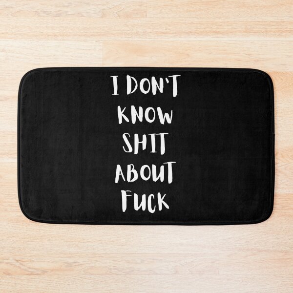 Item preview, I DON’T KNOW SHIT ABOUT FUCK RUTH LANGMORE QUOTE OZARK designed and sold by Pexxaa.