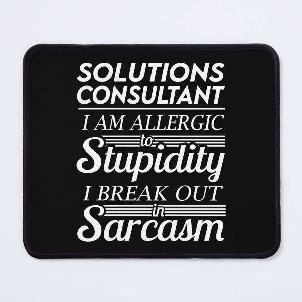 Item preview, Solutions Consultant T Shirt - Sarcasm Job Gift Item Tee designed and sold by alexandraf49.