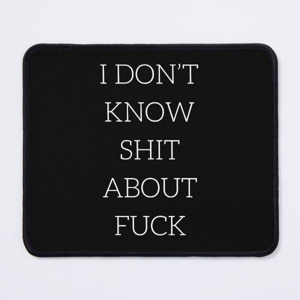 Item preview, I DON’T KNOW SHIT ABOUT FUCK RUTH LANGMORE QUOTE OZARK designed and sold by Pexxaa.