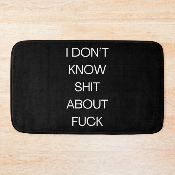 Item preview, I DON’T KNOW SHIT ABOUT FUCK RUTH LANGMORE QUOTE OZARK designed and sold by Pexxaa.