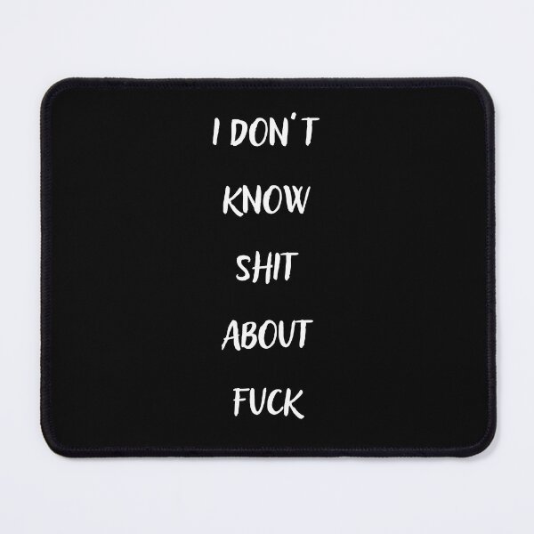 Item preview, I DON’T KNOW SHIT ABOUT FUCK RUTH LANGMORE QUOTE OZARK designed and sold by Pexxaa.