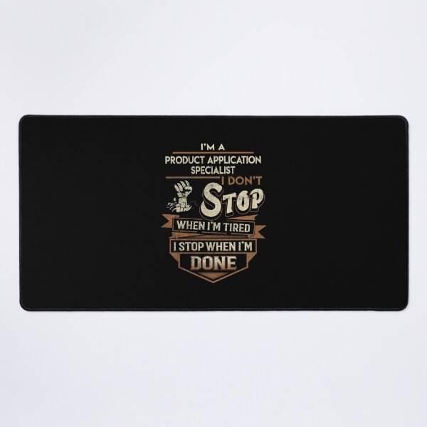 Aperçu de l'œuvre T-shirt de spécialiste de l'application de produit - Je m'arrête lorsque le travail est terminé créée et vendue par natalinedk.