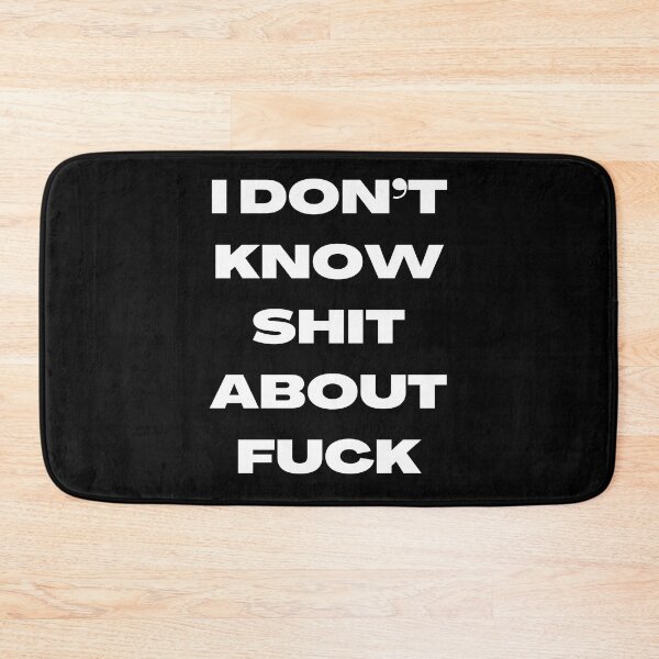 Item preview, I DON’T KNOW SHIT ABOUT FUCK RUTH LANGMORE QUOTE OZARK designed and sold by Pexxaa.
