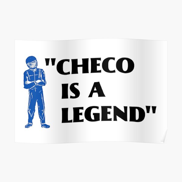 "Checo Is A Legend " Poster for Sale by DiDo2095 | Redbubble