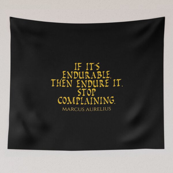 Item preview, Marcus Aurelius Quote - If Its Endurable Then Endure It Stop Complaining - Endure - Gold designed and sold by PhiloJourney.