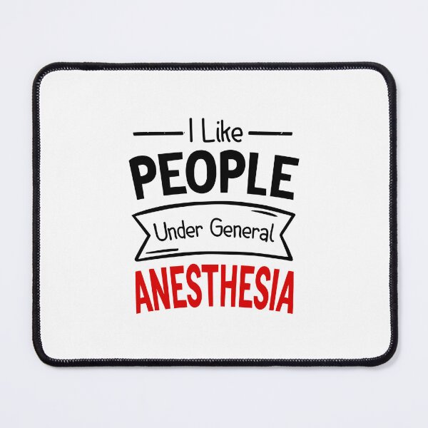 Item preview, I Like People Under General Anesthesia Funny Anesthesiology Saying Gift designed and sold by BestComicss.