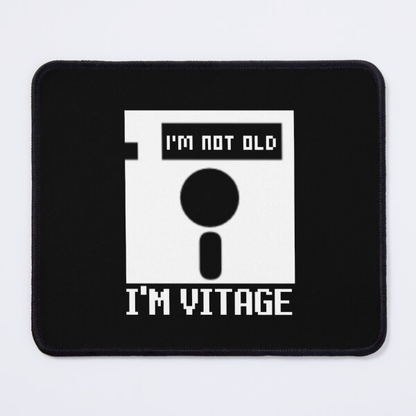 Item preview, I'm not old, i'm vintage - Funny computer PC nerd design of the 3.5" floppy disk designed and sold by Garaunt - The bavarian brute.