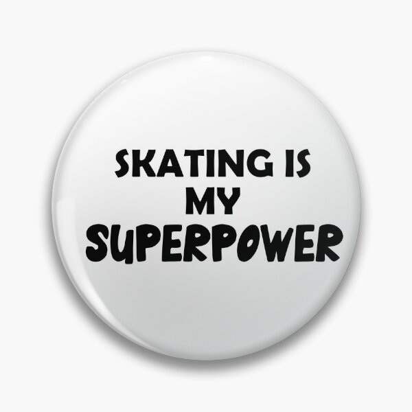Item preview, Skating Is My Superpower , Funny Simple Text Black And White Font  designed and sold by Every Pet  Shirts.