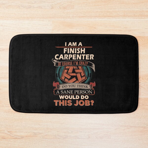 Item preview, Finish Carpenter T Shirt - Sane Person Job Gift Item Tee designed and sold by vonnie38uo.