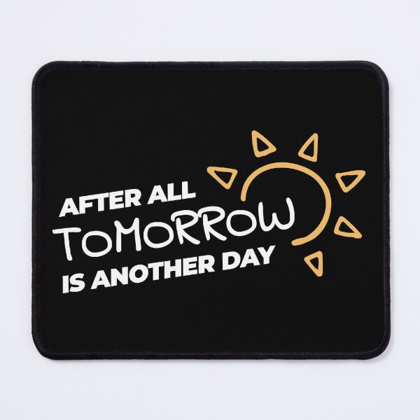 Item preview, After all tomorrow is another day designed and sold by Z0nked.