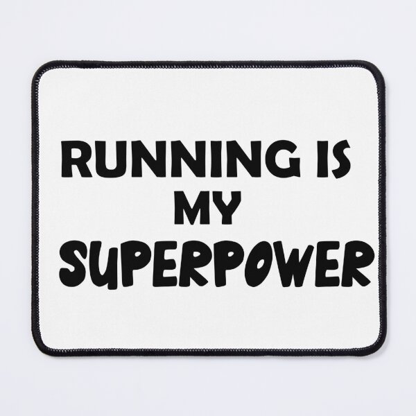 Item preview, Running Is My Superpower , Funny Simple Text Black And White Font  designed and sold by Every Pet  Shirts.