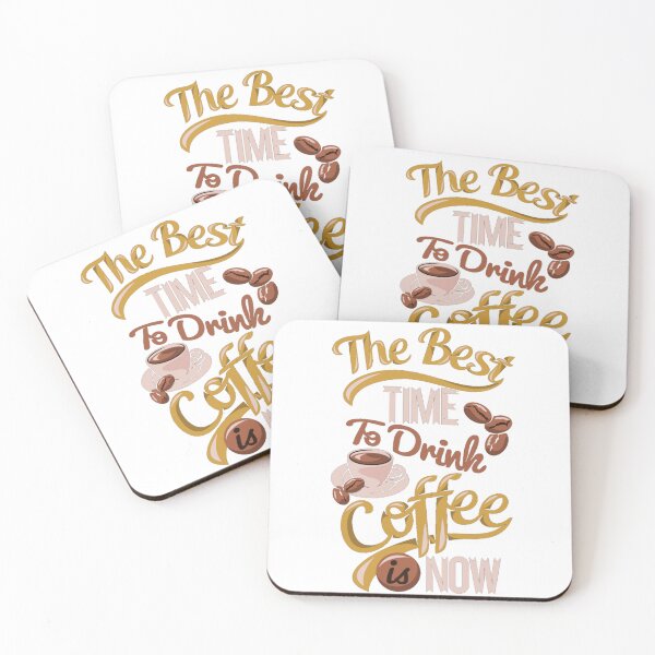 Item preview, The best time to drink coffee is now designed and sold by Beeroclock.