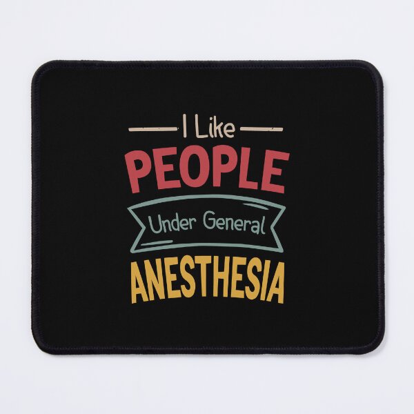 Item preview, I Like People Under General Anesthesia Funny Anesthesiology Saying Gift designed and sold by BestComicss.