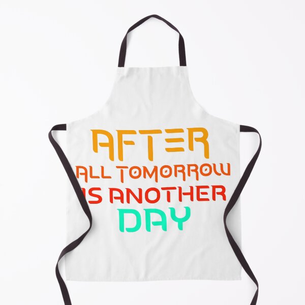 Item preview, After All Tomorrow Is Another Day designed and sold by happymarkt.