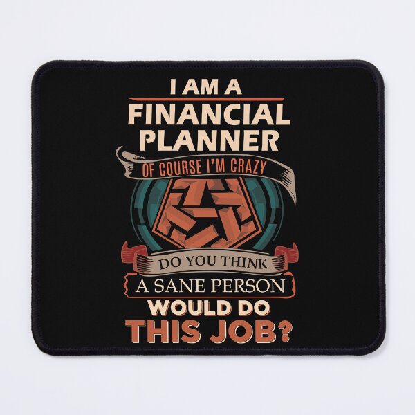 Item preview, Financial Planner T Shirt - Sane Person Job Gift Item Tee designed and sold by jazminprin.