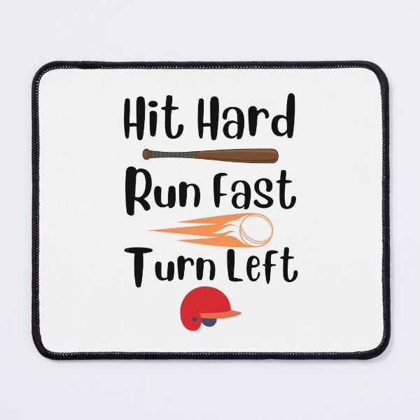 Item preview, Hit hard run fast turn left, Baseball, Gift for baseball lover, Sport lover. designed and sold by Sarocha Kaewsanod.