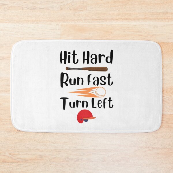 Item preview, Hit hard run fast turn left, Baseball, Gift for baseball lover, Sport lover. designed and sold by Sarocha Kaewsanod.