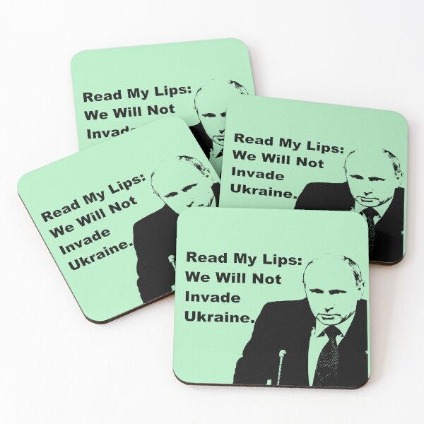 Item preview, Read My Lips: We Will Not Invade Ukraine. designed and sold by DistinguishedMe.