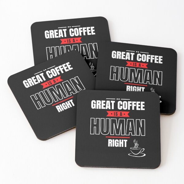 Item preview, Funny Great Coffee is a Human Right Design designed and sold by podguy.
