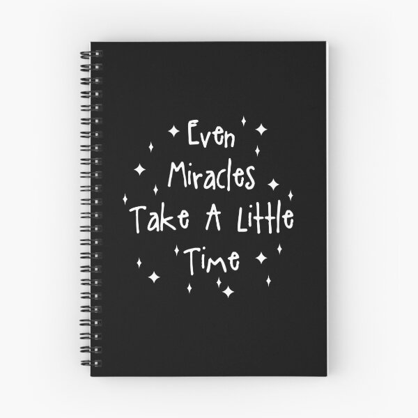 Item preview, Even Miracles Take A Little Time designed and sold by vlyn18.