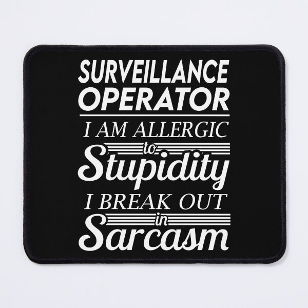 Item preview, Surveillance Operator T Shirt - Sarcasm Job Gift Item Tee designed and sold by alexandraf49.