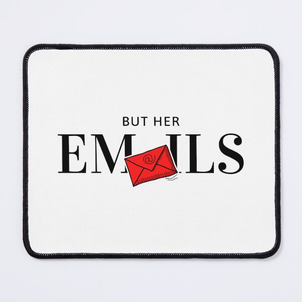 Item preview, But Her Emails designed and sold by loekend.