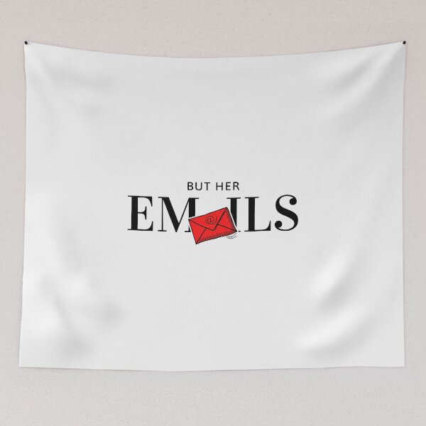 Item preview, But Her Emails designed and sold by loekend.
