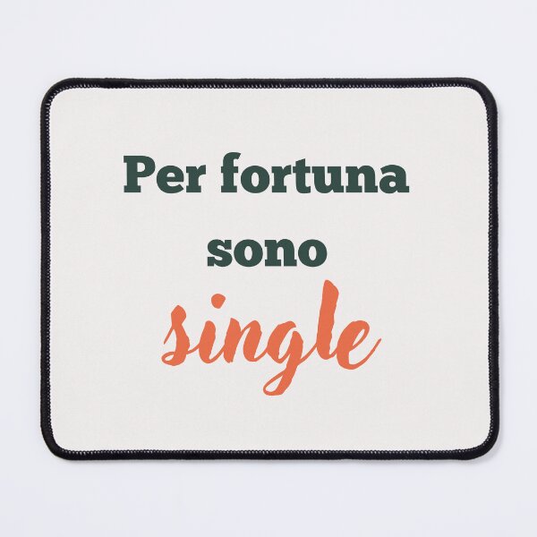 Item preview, Per fortuna sono single designed and sold by omaeth303.