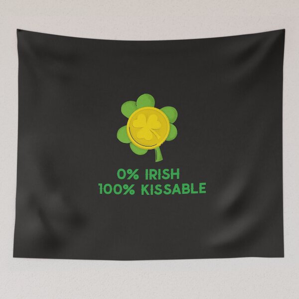 Item preview, 0% Irish 100% Kissable designed and sold by Salimah Haji.