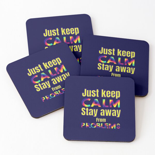 Item preview, Keep Calm And Stay Away From Problems l Quote Phrase  l Typographic design, gift for men and Women l . designed and sold by Reddiamond3 ⭐⭐⭐⭐⭐.