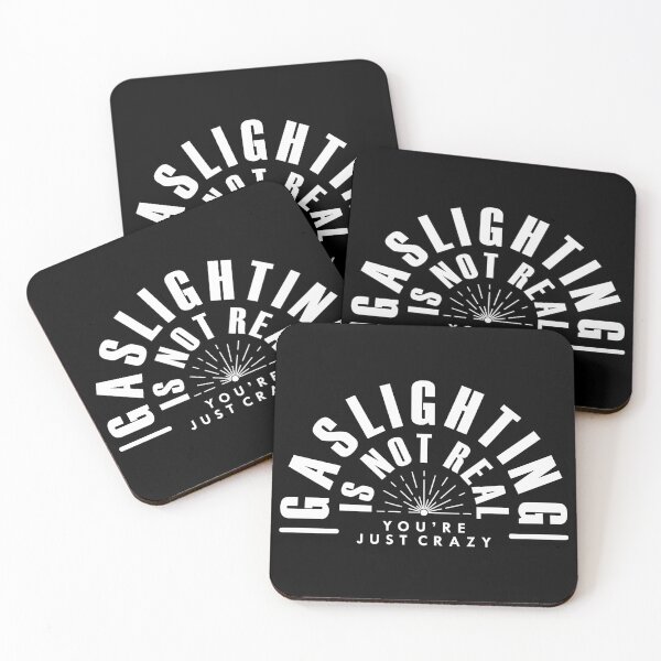 Item preview, Gaslighting Is Not Real You're Just Crazy designed and sold by vlyn18.