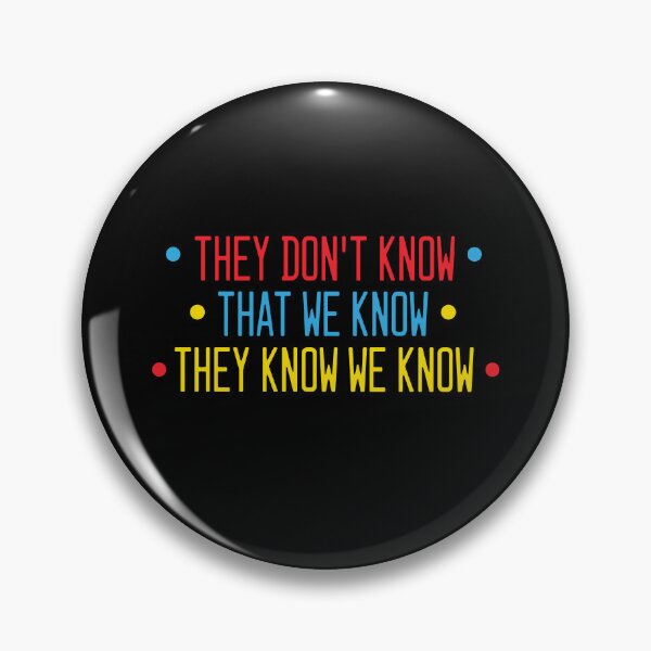 Item preview, They Don't Know That We Know They Know We Know designed and sold by Graceland  Memphis.
