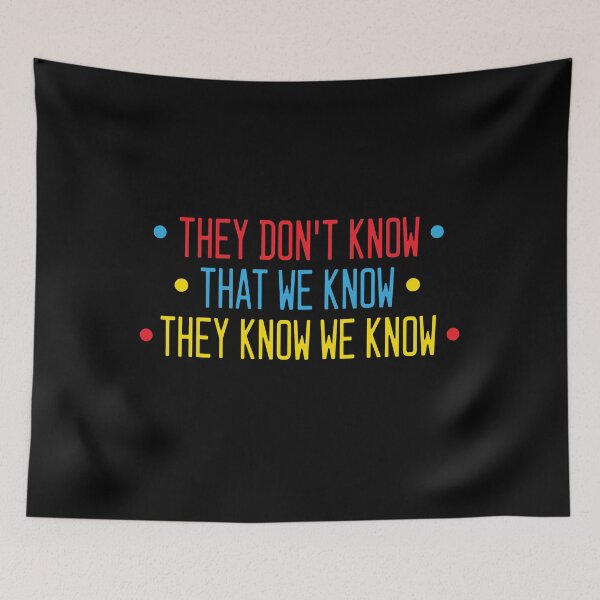 Item preview, They Don't Know That We Know They Know We Know designed and sold by Graceland  Memphis.