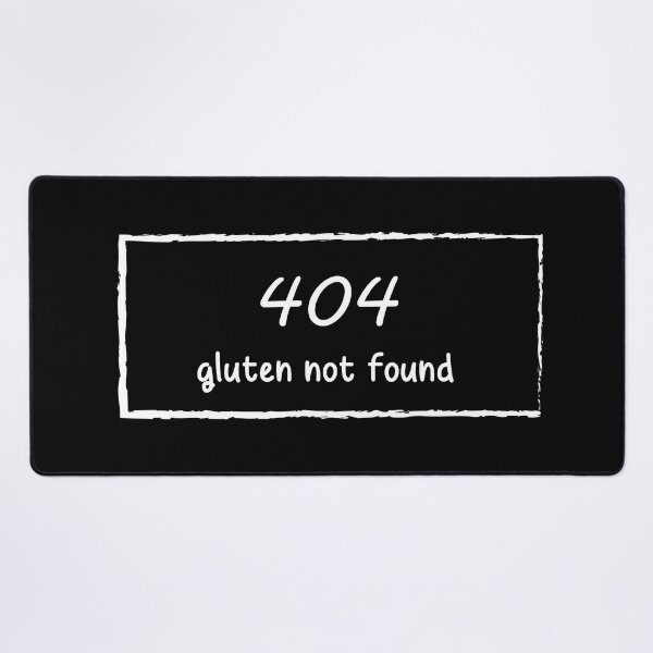Item preview, 404 gluten not found - blank designed and sold by TheSpecialDiet.